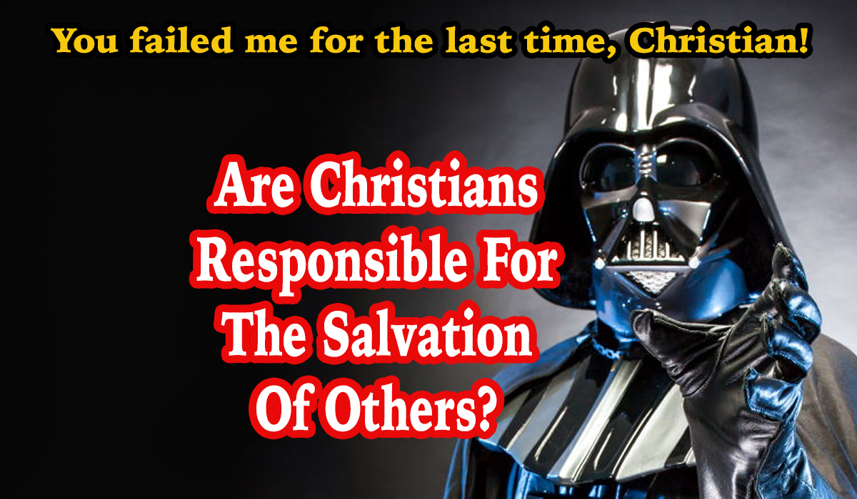 Are-Christians-Responsible-For-Salvation